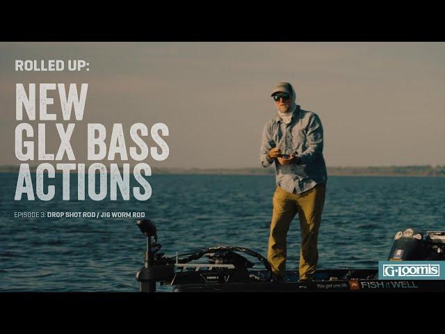 GLX BASS Drop Shot Rod and Jig Worm Rod | Episode 3 | Rolled Up: New GLX BASS Actions