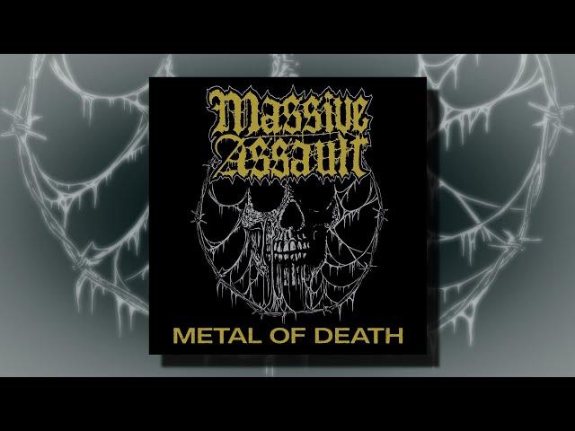 Massive Assault - Metal Of Death (Full Album)