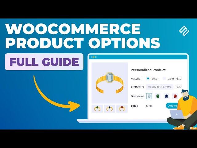 Getting Started with WooCommerce Product Options | Complete Plugin Guide