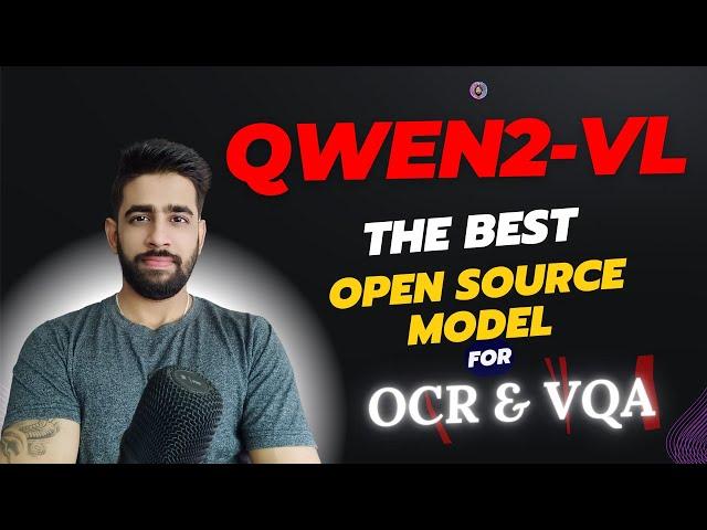 Qwen2-VL: The Best Open Source Vision Model for OCR & VQA