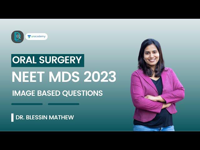 NEET MDS 2023 | Oral Surgery, Image Based Questions | Dr. Blessin Mathew