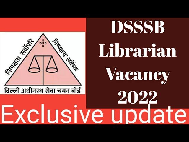 DSSSB Librarian Vacancy 2022