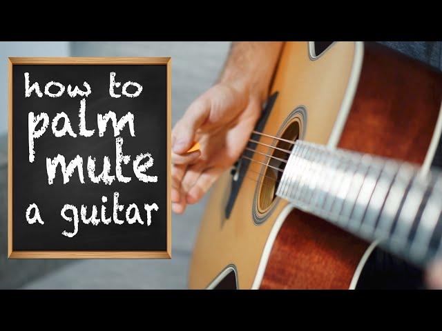 Guitar Palm Muting and Strumming 101