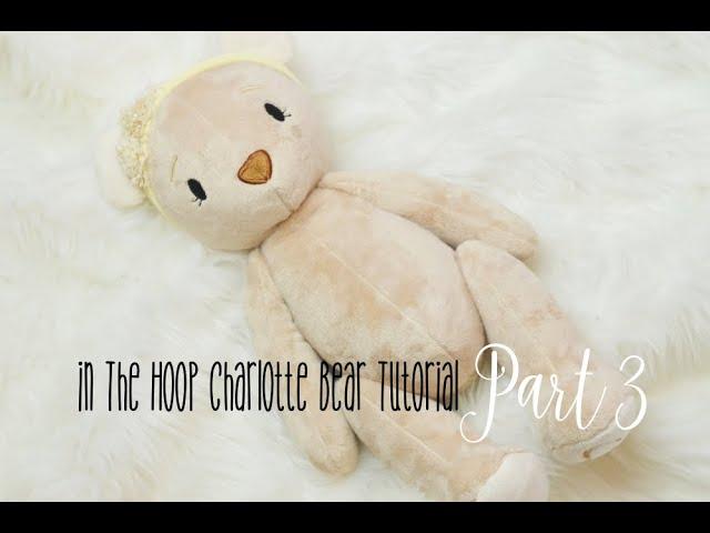 In the Hoop Charlotte Teddy Bear Tutorial Part 3 The Head