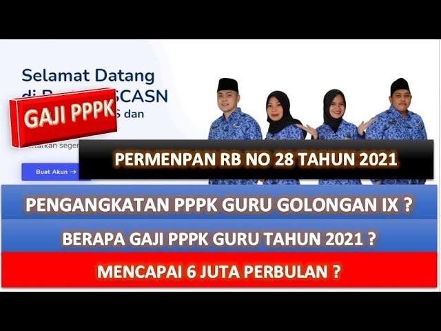 BESARAN GAJI POKOK DAN TUNJANGAN PPPK GURU TAHUN 2021