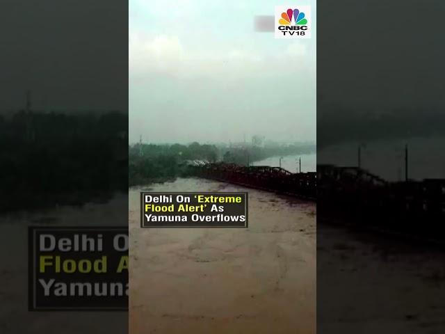 Delhi Monsoon Mayhem: Delhi On 'Extreme Flood Alert' As Yamuna Overflows, Key Roads Under Water