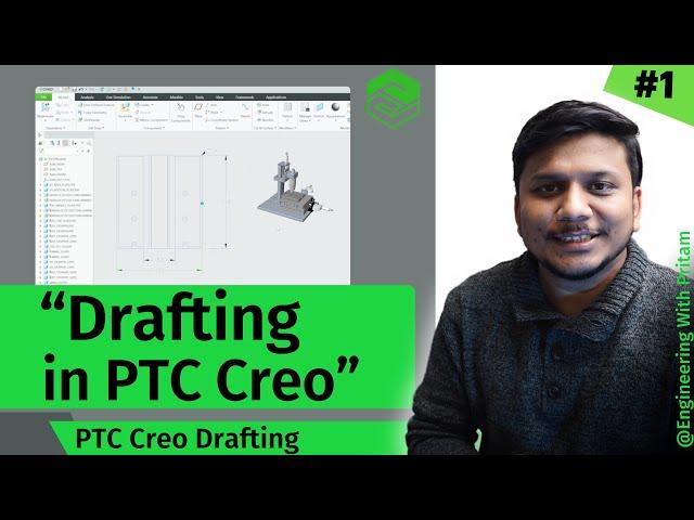 Drafting in PTC Creo : Drawing Setup, Projection , Dimension, Customizing font & tolerances | #1