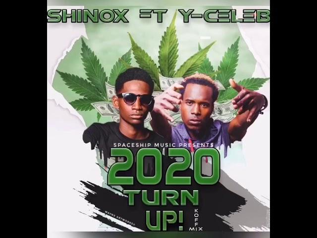 ShiNox ft Y celeb 2020 turn up