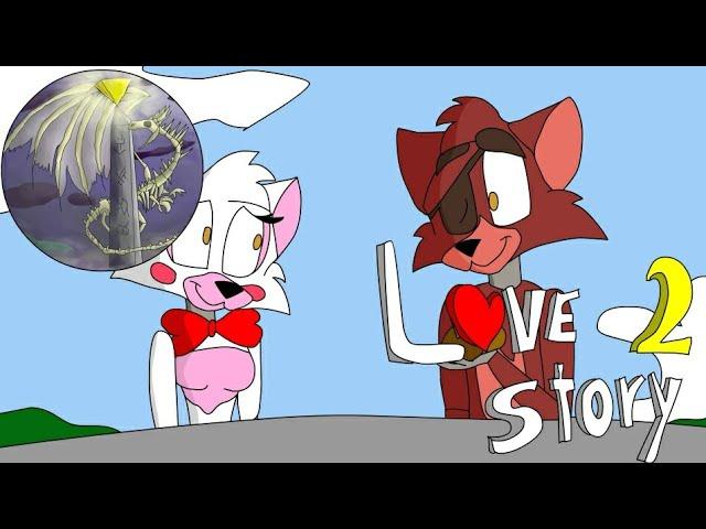 FNaF Love story 2 (Foxy&Mangle/Tony Crynight)