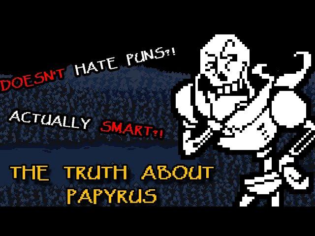 The Truth About Papyrus - A Character Analysis