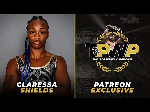 Interview With the GWOAT Claressa Shields | Patreon EXCLUSIVE