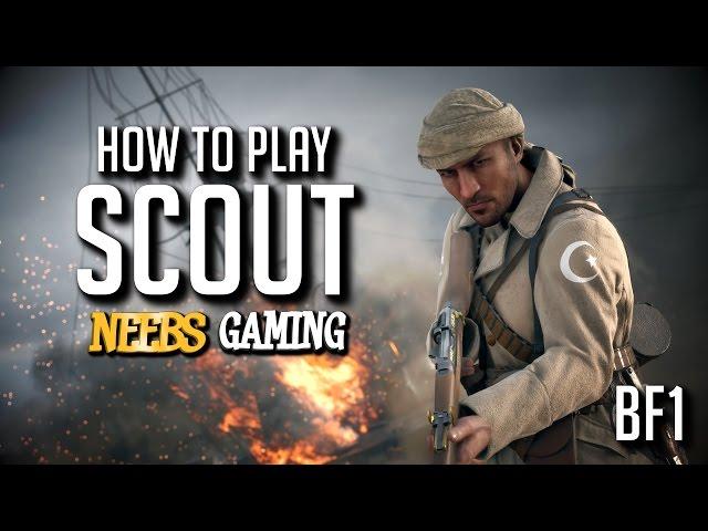 How to Play the Scout in Battlefield 1