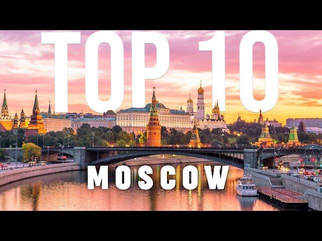 10 BEST Things To Do In Moscow | Moscow Travel Guide