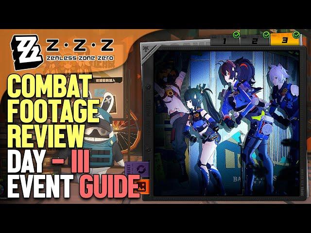 Combat Footage Review Day - III Event Guide Zenless Zone Zero