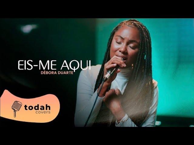 Débora Duarte | Eis-me Aqui [Cover Valesca Mayssa]