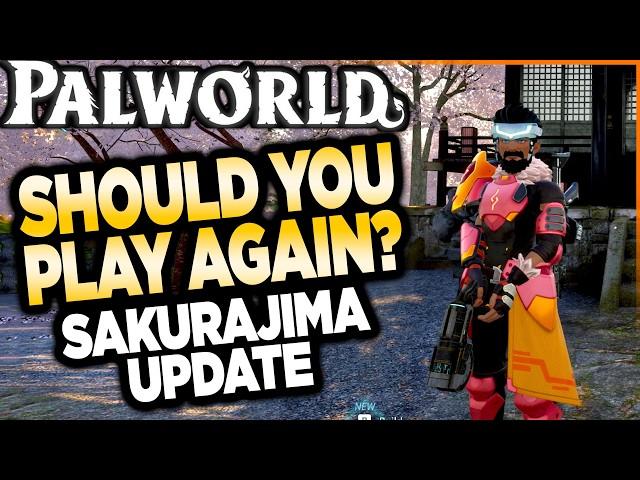 IS PalWorld Sakurajima Update WORTH IT?