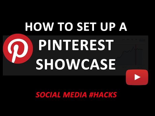 How to Set Up a Pinterest Showcase