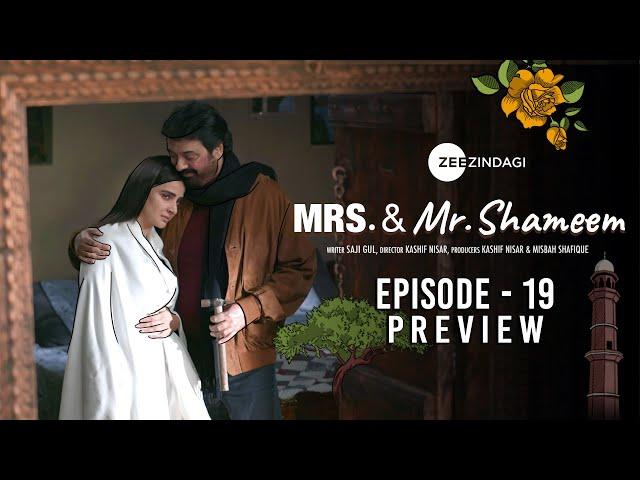 Mrs. & Mr. Shameem | Episode 19 Preview | Saba Qamar, Nauman Ijaz