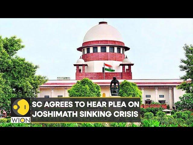 Joshimath crisis: SC agrees to hear plea on January 16 | International News | Top News | WION