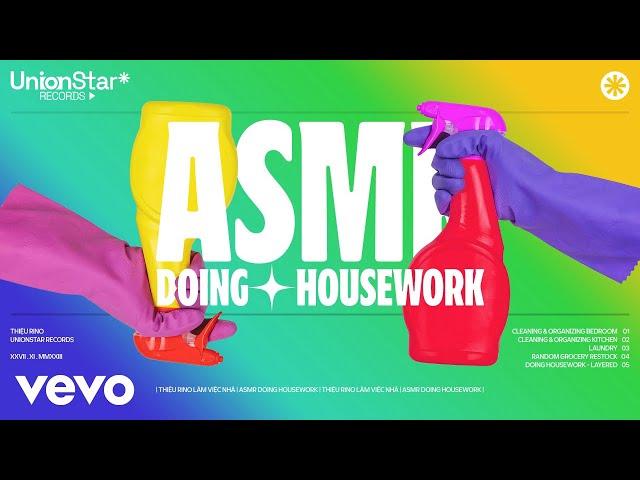 Thiệu Rino - ASMR Doing Housework (One-click Version)