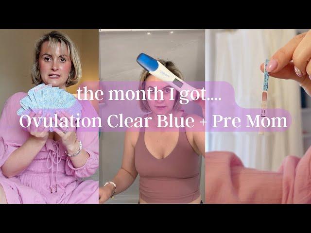 Ovulation testing with Clear Blue and Pre Mom