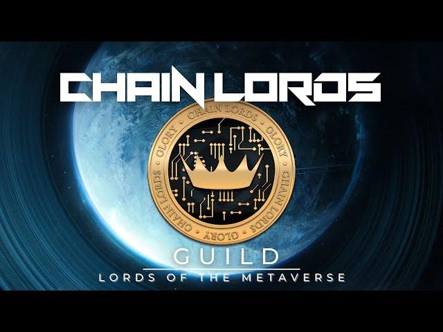 CHAIN LORDS GUILD: Lords Of The Metaverse! Play-To-Earn-Games