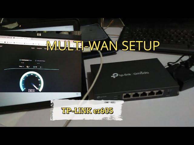 Multi-WAN setup with TP-LINK ER605 ||TP LINK ER605