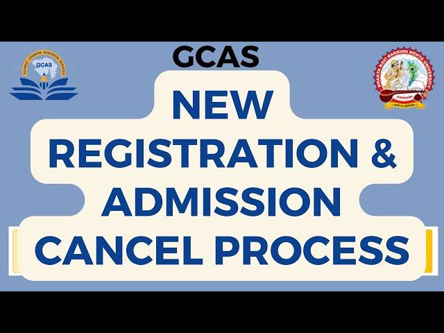 GCAS New Registration & Admission Cancel Process | GCAS Portal 2024 | Bknmu Junagadh #gcas