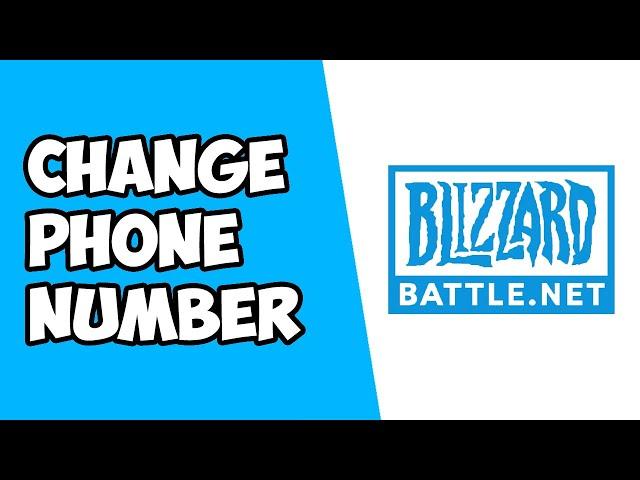 How To Change Phone Number on Blizzard Battle.net