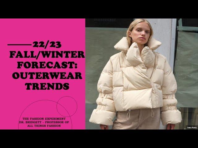 22/23 Fall/Winter Trends:  Outerwear: Coat & Jacket Styles