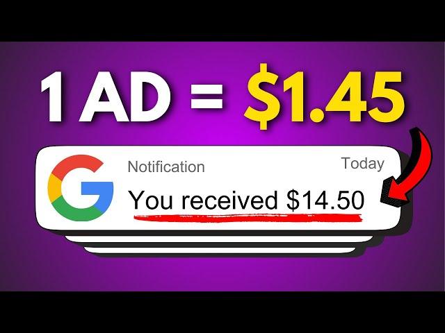 Get Paid $1.45  Watching A Google Ads