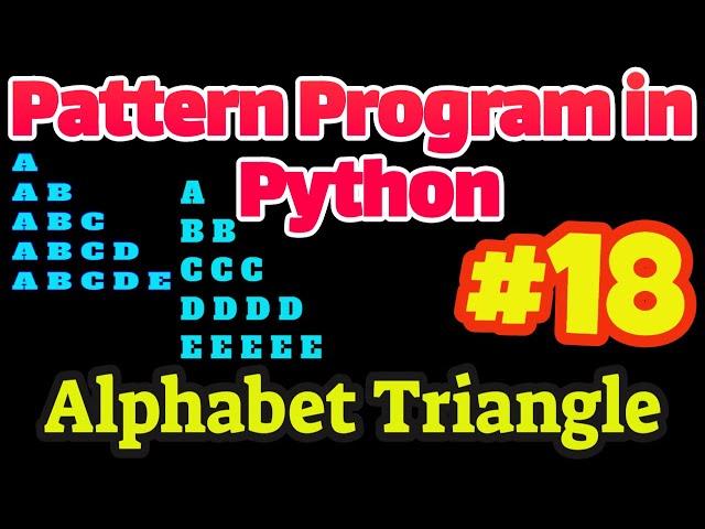 Pattern Program in Python #18: Alphabet Triangle