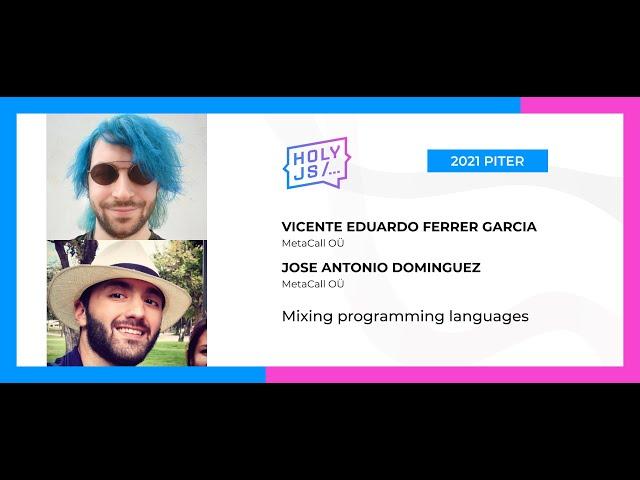 Vicente Eduardo Ferrer Garcia, Jose Antonio Dominguez — Mixing programming languages