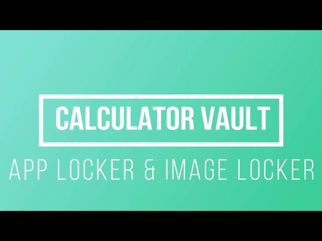 How to Use Calculator Vault - App Locker, Image Locker