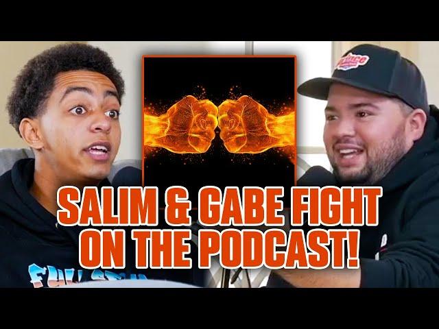 Salim And Gabe FIGHT On The Podcast!