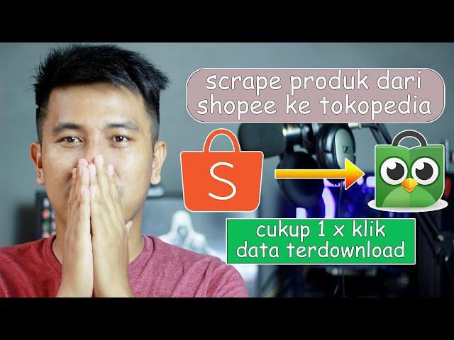 cara scrape produk dari shopee ke tokopedia - dropship tokopedia part 5