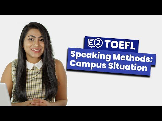 TOEFL Integrated Speaking: Campus Situation | PRACTICE, TIPS & METHOD