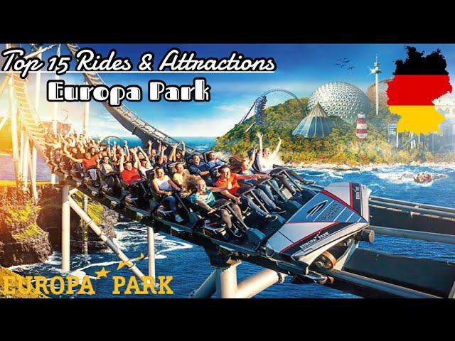 Top 15 Rides & Attractions at Europa Park | Rust, Germany (2022)