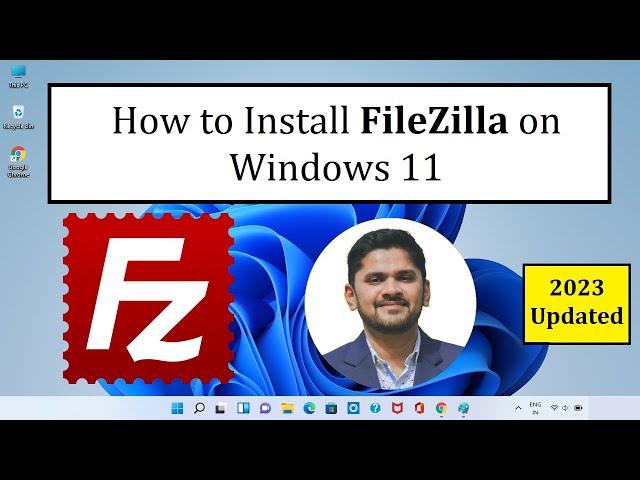 How to Install FileZilla on Windows 11 | Complete Installation