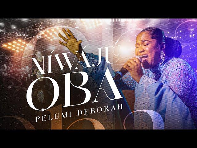 NIWAJU OBA- PELUMI DEBORAH