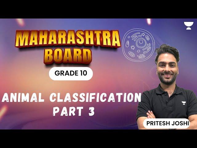 Animal Classification Part 3 | Grade X ft. Pritesh Joshi