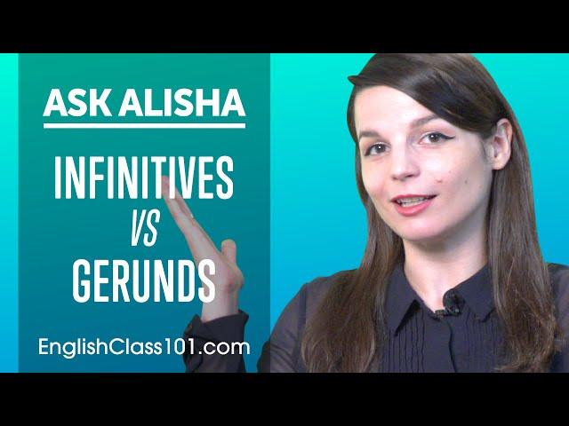 Know the Difference:  Infinitives vs Gerunds - Basic English Grammar
