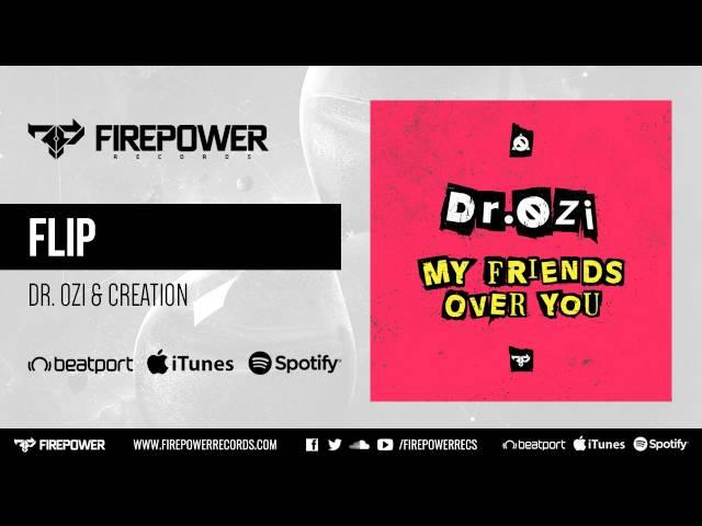 Dr. Ozi & Creation - Flip [Firepower Records - DnB]