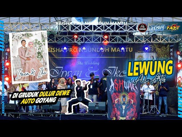 Lewung - All Artist KEISHA PRO NGUNDUH MANTU II Dhehan Audio