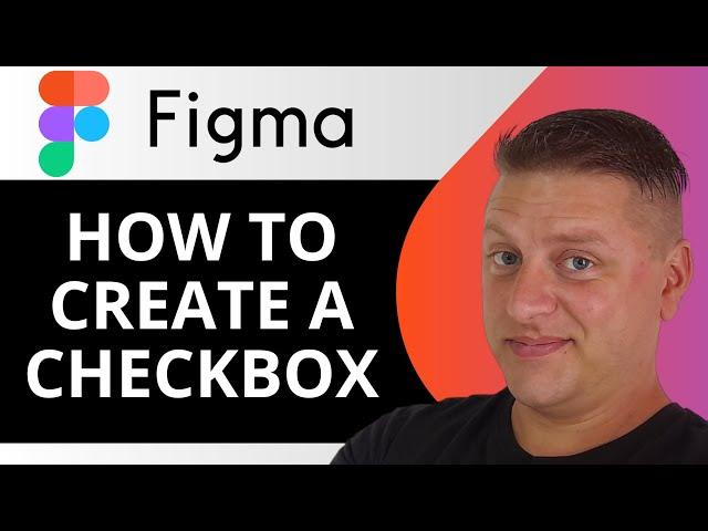 How to Create a Checkbox in Figma | Figma Tutorial 2024