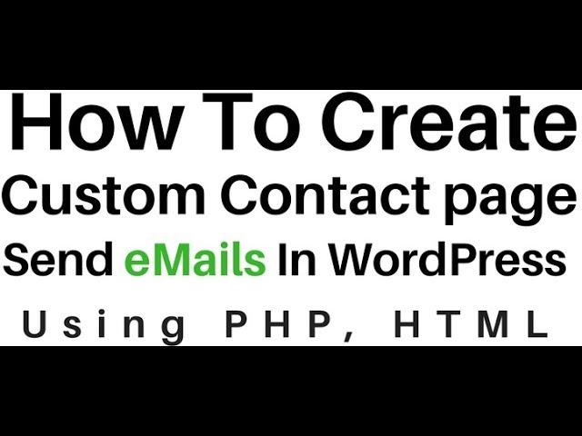 How To Send eMail Using PHP In WordPress (4.7.5) HTML Contact Form