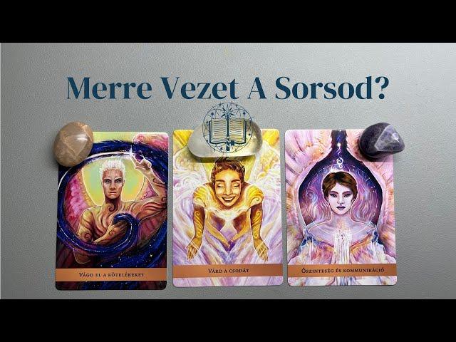 Merre Vezet A Sorsod Most Téged?Pakliválasztós