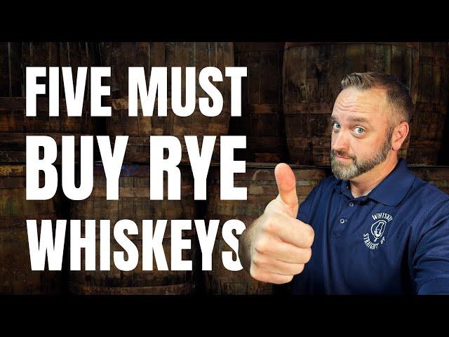 Buy Rye! Five Rye Whiskeys You Have to Try!