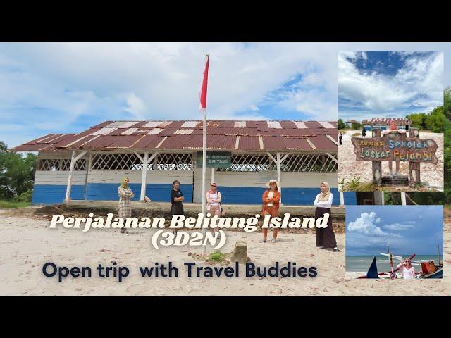 Open Trip Belitung bersama Travel Buddies - Day 1 (SD Laskar Pelangi, Rumah Keong, Musium Kata)