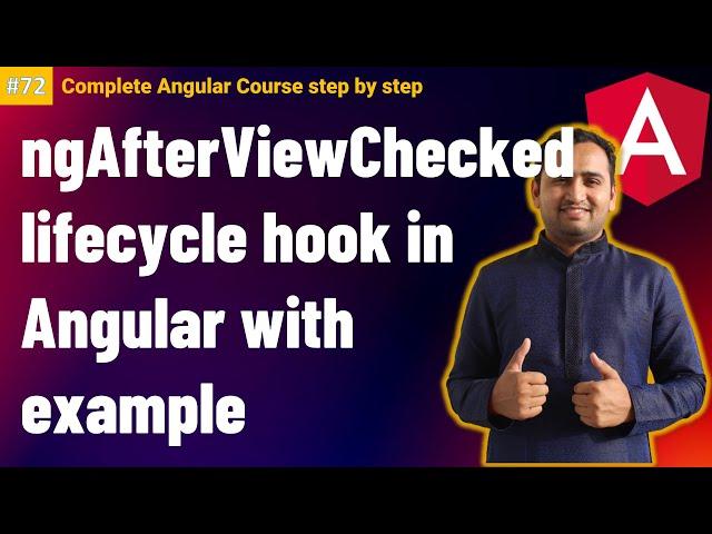 ngAfterViewChecked in Angular with Example | Lifecycle Hooks in Angular | Complete Angular Tutorial